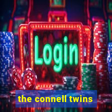 the connell twins